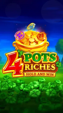 4 Pots Riches: Hold and Win