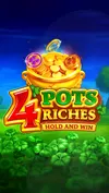 4 Pots Riches: Hold and Win