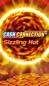 Cash Connection Sizzling Hot